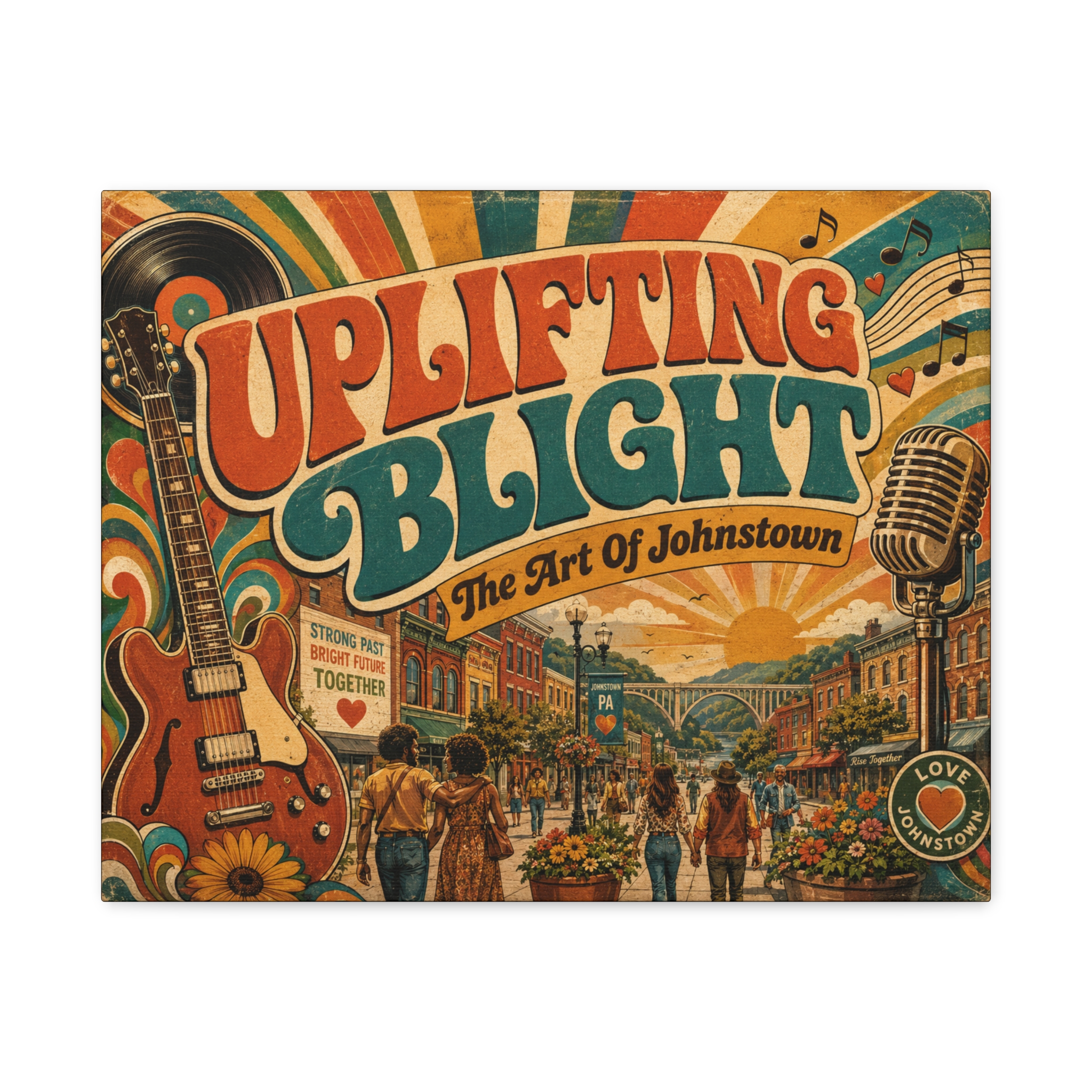 Love Uplifting Blight ~ The Art Of Johnstown - STRONG BRIGHT TOGETHER ~ Stretched Canvas - Image 5
