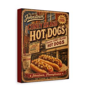 Coney Island Hot Dogs ~ The Art Of Johnstown - The Flavor of Tradition ~ Stretched Canvas