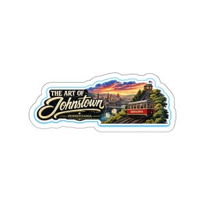 Wide Beauty - The Art Of Johnstown - Die-Cut Sticker